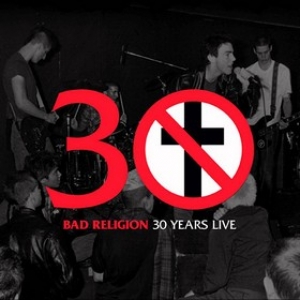 Bad Religion | 30 Years Live 