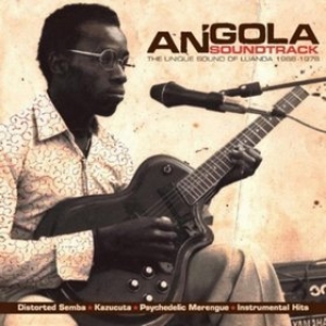 AA.VV. Afro | Angola Soundtrack - The Unique Sound Of Luanda 1968 - 1976  