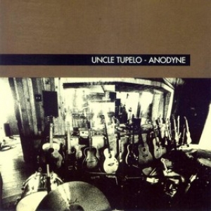 Uncle Tupelo | Anodyne 
