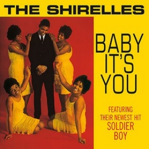 Shirelles| Baby It's You 