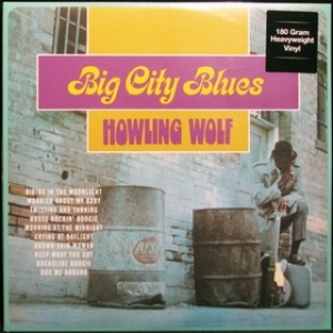 Howlin Wolf| Big City Blues 