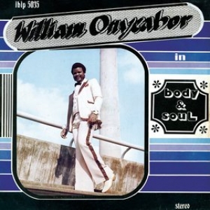 Onyeabor William | Body And Soul 