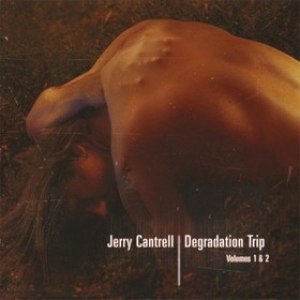 Cantrell Jerry | Degradation Trip Vol. 1 & 2