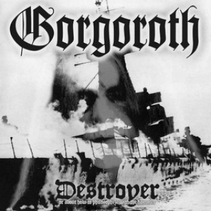 Gorgoroth | Destroyer