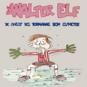 Die Walter Elf| Die Angst Des Tormanns Beim Elfmeter