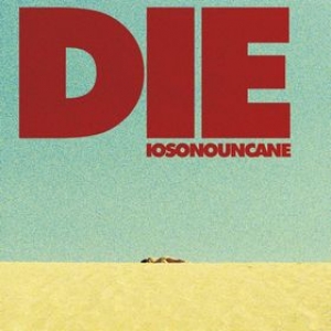 IOSONOUNCANE| Die 