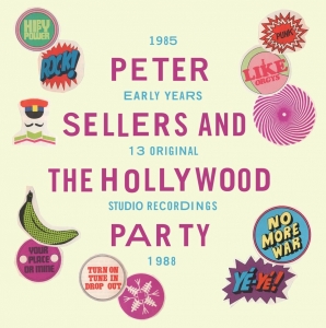 Peter Sellers & The Hollywood Party | Early Years Studio Rec. 1985-1988