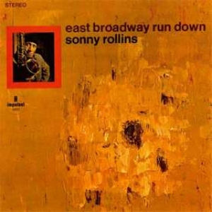 Rollins Sonny | East Broadway Run Down 