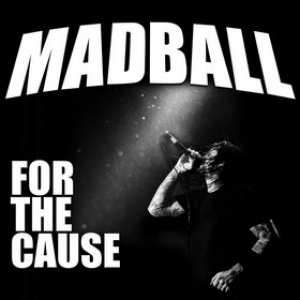 Madball | For The Cause 