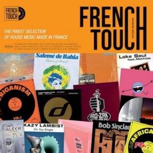 AA.VV. Electro | French Touch House Session 