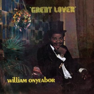 Onyeabor William | Great Lover 
