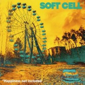Soft Cell | Happiness Not Included 