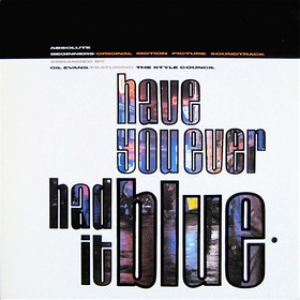 Style Council | Have You Ever Had It Blue 