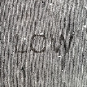 Low | Hey What 