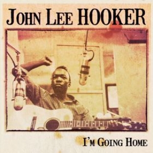 Hooker John Lee | I'm Going Home 