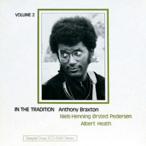 Braxton Anthony | In The Tradition Vol.2