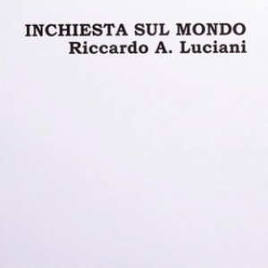 Luciani Riccardo A. | Inchiesta Sul Mondo 