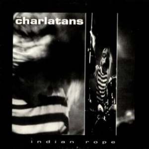 Charlatans | Indian Rope 