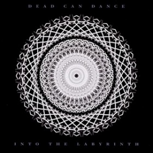 Dead Can Dance | Into The Labyrinth 