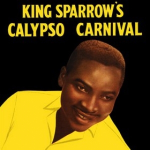 Mighty Sparrow         | King Sparrow'S Calypso Carnival                             