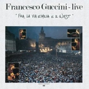 Guccini Francesco | Live - Fra La Via Emilia e Il West 