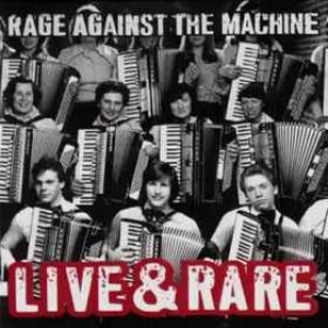 Rage Against The Machine | Live & Rare 