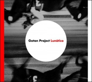 Gotan Project| Lunatica