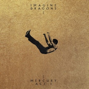 Imagine Dragons | Mercury Act 1