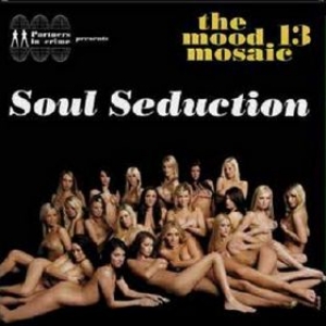 AA.VV. Mood| Mood Mosaic 13 - Soul Seduction 