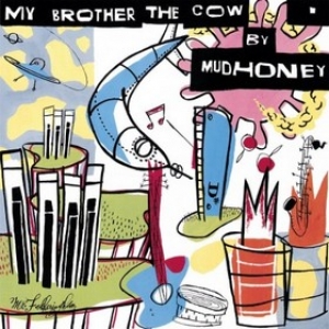 Mudhoney | My Brother The Crow 