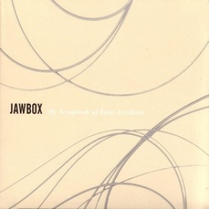Jawbox | My Scrapbook Of Fatal Accident 
