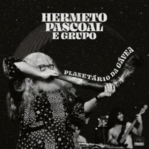 Pascoal Hermeto | Planetario Da Gavea 