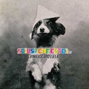 Capossela Vinicio | Sciusten Feste 