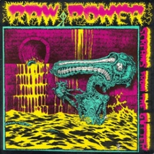 Raw Power| Screams From The Gutter