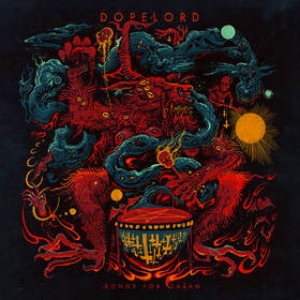 Dopelord | Songs Of Satan 