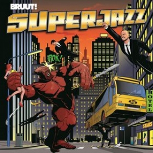 Bruut! | Superjazz 