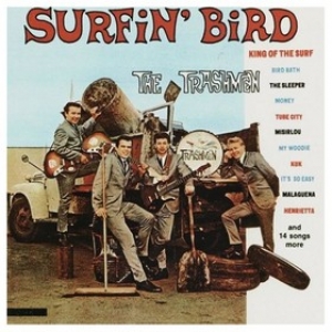 Trashmen | Surfin' Bird 