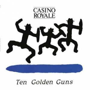 Casino Royale | Ten Golden Guns 
