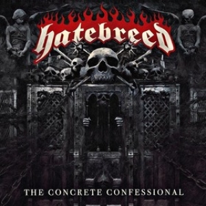Hatebreed | The Concrete Confessional 