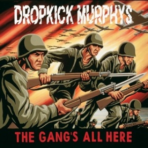 Dropkick Murphys | The gang's All Here 