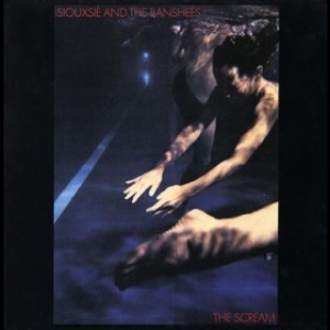 Siouxsie And The Banshees | The Scream 