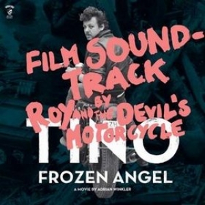 Roy And The Devil's Motorcycle | Tino - Frozen Angel 