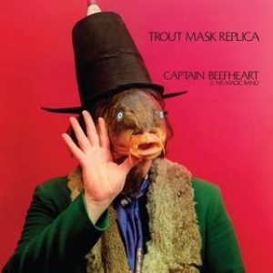 Captain Beefheart | Trout Mask Replica 