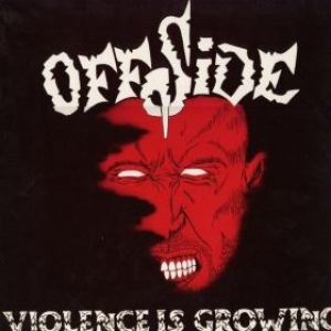 Offside| Violence growing