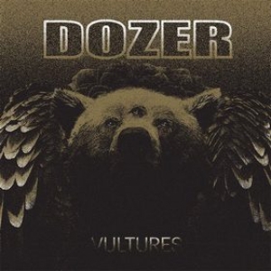 Dozer | Vultures  