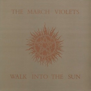 March Violets | Walk Into The Sun 