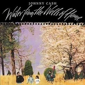 Cash Johnny | Water From The Wells Of Home 