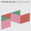 Mother Island | Motel Room 
