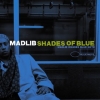 Madlib | Shades Of Blue 