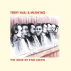 Hall Terry & Mushtaq | The Hour Of Two Lights 